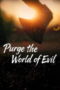 Purge the World of Evil (2025)